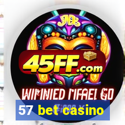 57 bet casino